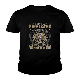 Being A Pipe Layer Youth T-shirt | Mazezy
