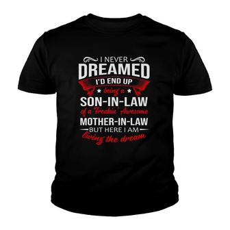 Being A Son-In-Law Of A Freakin' Awesome Mother-In-Law Ver2 Youth T-shirt | Mazezy