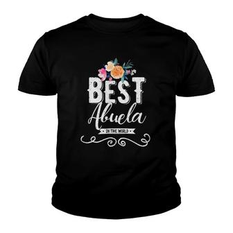 Best Abuela In The World Hispanic Grandmother Youth T-shirt | Mazezy