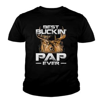 Best Buckin' Pap Ever Tee Deer Hunting Bucking Father Youth T-shirt | Mazezy