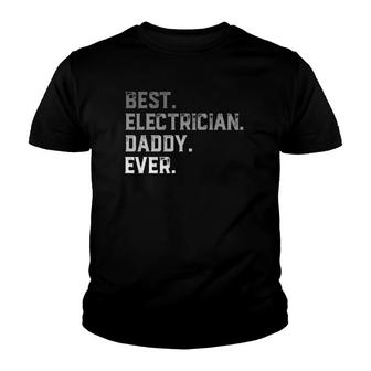 Best Electrician Daddy Ever For Men Father's Day Youth T-shirt | Mazezy