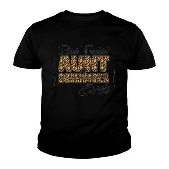 Best Freakin' Aunt And Godmother Ever Youth T-shirt | Mazezy