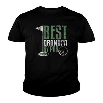 Best Grandpa By Par Father's Day Golf Grandad Golfing Gift Youth T-shirt | Mazezy