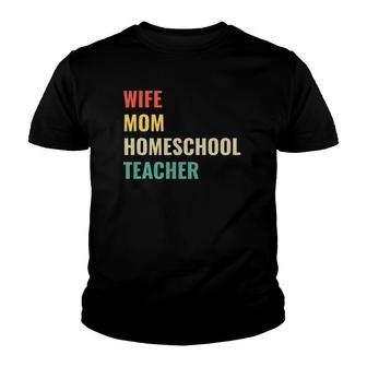 Best Homeschool Teacher Mom Wife Mom Youth T-shirt | Mazezy