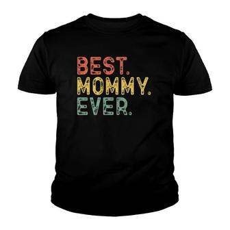 Best Mommy Ever Mom Gift Retro Vintage Mother's Day Youth T-shirt | Mazezy