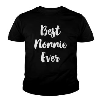 Best Nonnie Ever Cute Gift Mother's Day Grandma Youth T-shirt | Mazezy