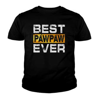 Best Pawpaw Ever For Dad Fathers Day Youth T-shirt | Mazezy