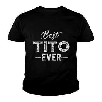 Best Tito Ever Filipino Greatest Uncle Youth T-shirt | Mazezy