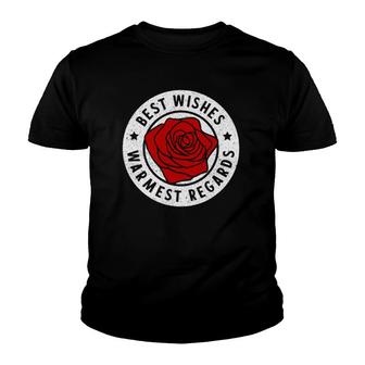 Best Wishes Warmest Regards - Sarcastic Funny Message Youth T-shirt | Mazezy