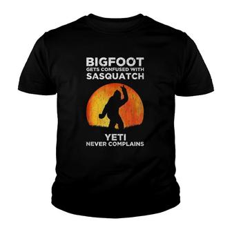 Bigfoot Gets Confused With Sasquatch Yeti Never Complains Youth T-shirt | Mazezy