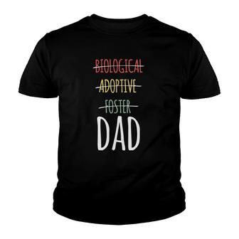 Biological Adoptive Foster Dad T Youth T-shirt | Mazezy