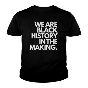 Black History In Making - Black History Month Tee Youth T-shirt | Mazezy
