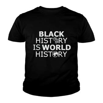 Black History Is World History V2 Youth T-shirt - Thegiftio UK