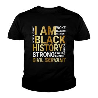 Black History Month Strong And Smart Civil Servant Proud Black Funny Job Title Youth T-shirt | Mazezy