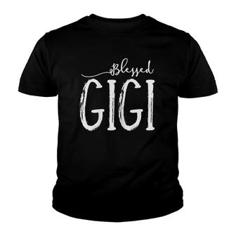 Blessed Gigi For Grandma Gigi Gifts For Mothers Day Youth T-shirt | Mazezy