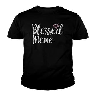 Blessed Meme - Gifts For Grandmothers Youth T-shirt | Mazezy