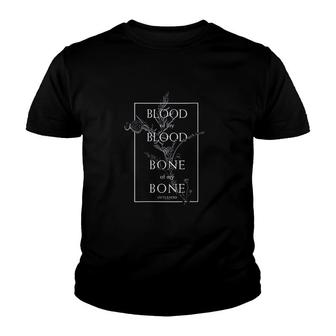 Blood Of My Blood Bone Of My Bone Youth T-shirt | Mazezy
