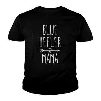 Blue Heeler Mama Australian Cattle Dog Mom Gift Youth T-shirt | Mazezy