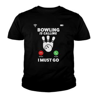 Bowling Is Calling I Must Go Funny Phone Screen Youth T-shirt | Mazezy