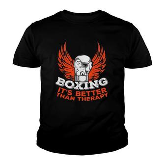 Boxing Better Than Therapy Fighter Combat Sport Boxer Gift Youth T-shirt | Mazezy