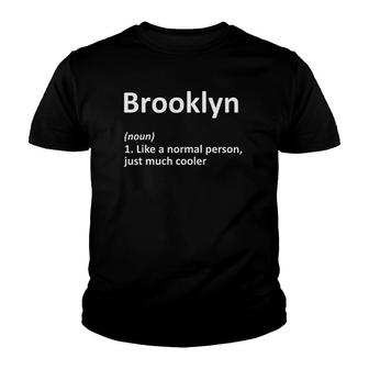 Brooklyn Definition Personalized Name Funny Gift Youth T-shirt | Mazezy CA