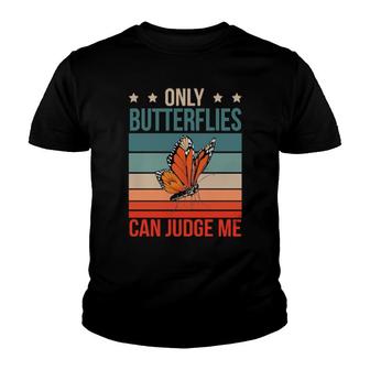 Butterflies Can Judge Me Monarch Butterfly Entomologist Youth T-shirt | Mazezy