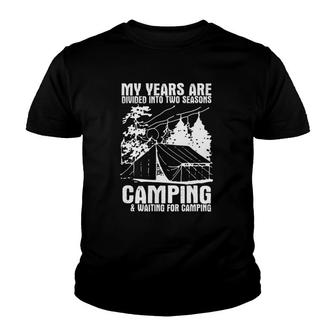 Camper Gift Two Seasons Camping And Waiting For Camping Youth T-shirt | Mazezy