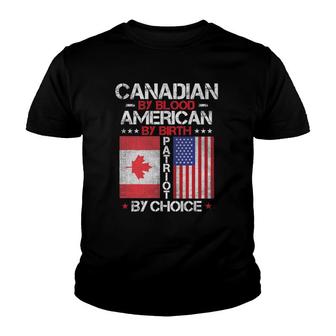 Canadian By Blood American By Birth Patriot By Choice Youth T-shirt | Mazezy