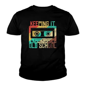 Cassette Tape Retro Music 80S Keeping It Old School Youth T-shirt | Mazezy