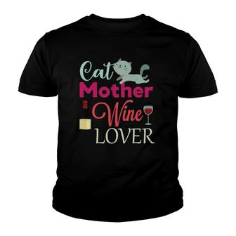 Cat Mother Wine Lover Funny Pet Mom Wine Youth T-shirt - Thegiftio UK
