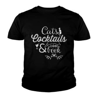 Cats Cocktails And A Good Book Tee Youth T-shirt | Mazezy