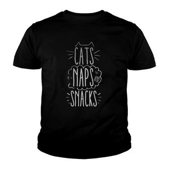 Cats Naps And Snacks Cat Lover Funny Youth T-shirt | Mazezy
