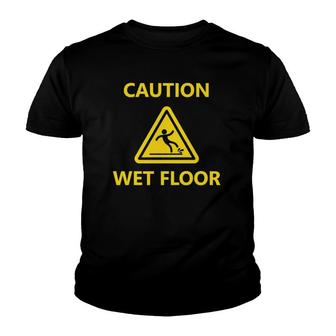 Caution Wet Floor Sign Slippery Costume Gift Youth T-shirt | Mazezy