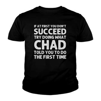 Chad Gift Name Personalized Birthday Funny Christmas Joke Youth T-shirt | Mazezy