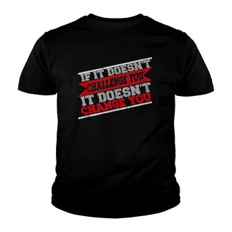 Challenge Yourself Motivational Quote Exercise Fitness Gym Youth T-shirt | Mazezy