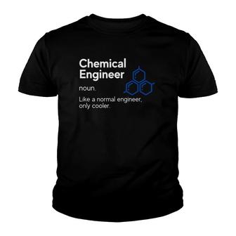 Chemical Engineer Definition Funny Engineer Definition Youth T-shirt | Mazezy