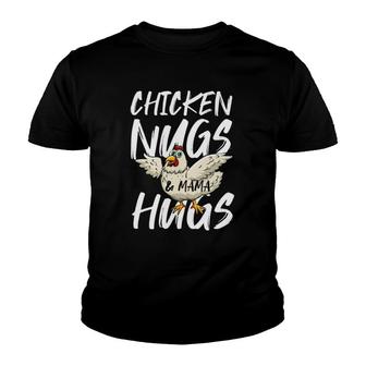 Chicken Nugs And Mama Hugs For Nugget Lover Funny Gift Youth T-shirt | Mazezy