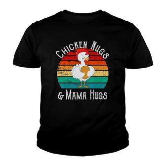 Chicken Nugs And Mama Hugs For Nugget Lover Mother's Day Youth T-shirt | Mazezy