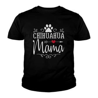 Chihuahua Mama - Chihuahua Lover Gift Youth T-shirt | Mazezy