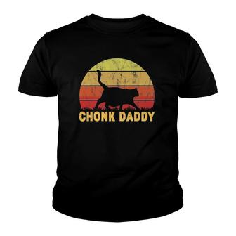 Chonk Daddy Fat Cat Dad Lover Meme Gifts Youth T-shirt | Mazezy