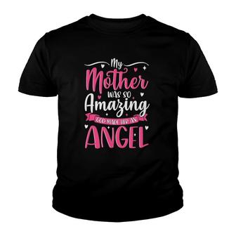 Christian Mom My Mother Was So Amazing God Made Her An Angel Youth T-shirt | Mazezy