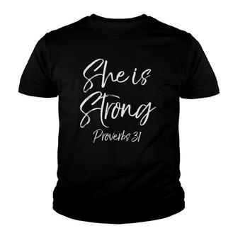 Christian Mothers Day Gift For Mom She Is Strong Proverbs 31 Ver2 Youth T-shirt | Mazezy