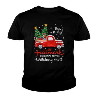Christmas 2021 This Is My Hallmãrks Movie Watching Xmas Pjs Youth T-shirt | Mazezy