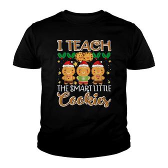 Christmas I Teach The Smart Little Cookies For Teacher Youth T-shirt | Mazezy