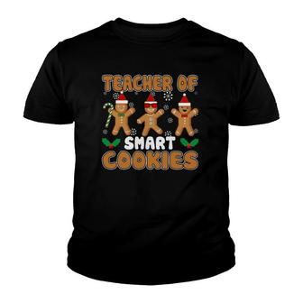 Christmas Teacher Of Smart Cookies Xmas Funny Gingerbread Youth T-shirt | Mazezy