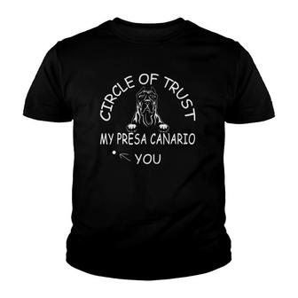 Circle Of Trust My Presa Canario Not You Funny Gift Youth T-shirt | Mazezy