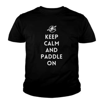 Classic - Keep Calm And Paddle On Youth T-shirt | Mazezy