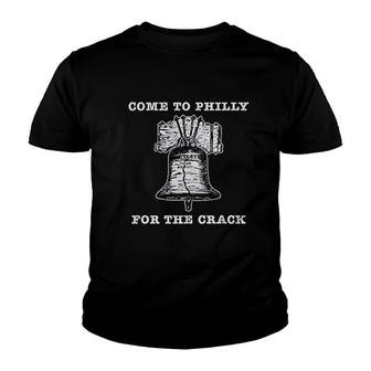 Come To Philly For The Crack Youth T-shirt | Mazezy CA