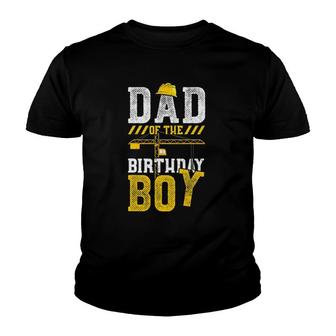 Construction Worker Dad Of The Birthday Boy - Birthday Youth T-shirt | Mazezy