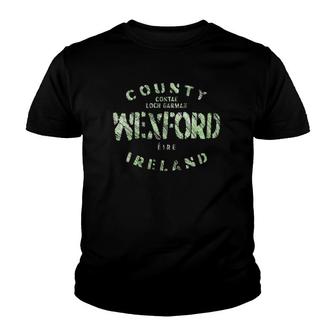 County Wexford Ireland Lovers Gift Youth T-shirt | Mazezy